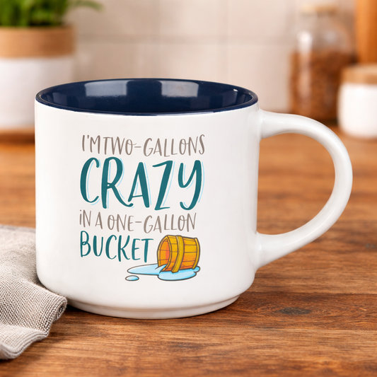 Two Gallons Crazy Mug